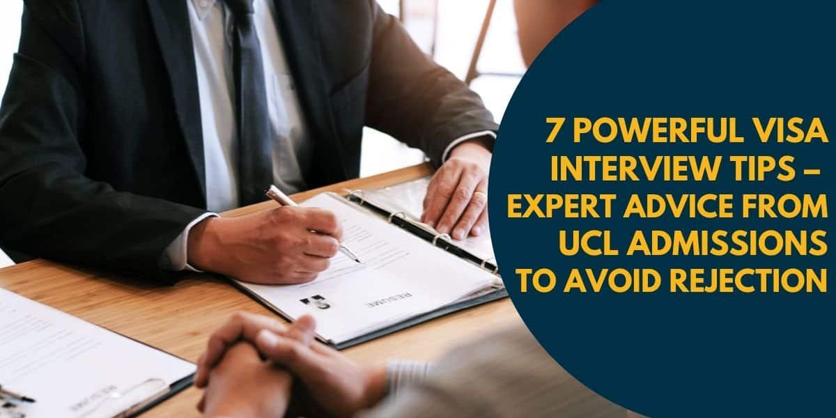 7 Powerful Visa Interview Tips – Expert Advice from UCL Admissions